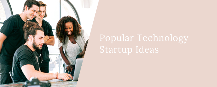 Popular Technology Startup Ideas