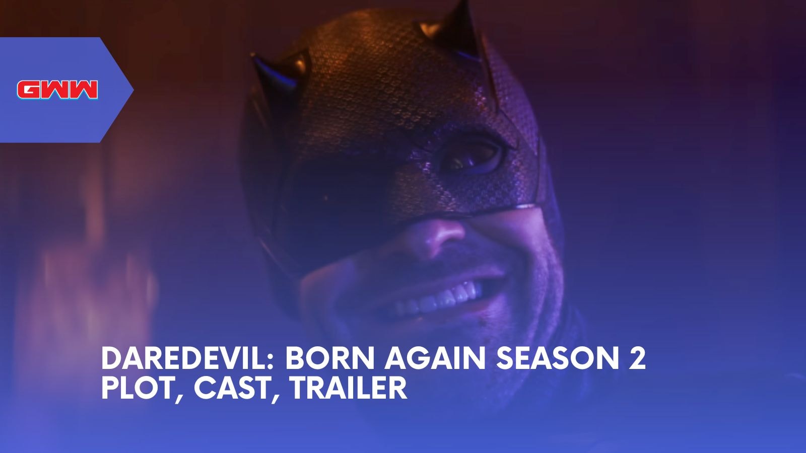 Daredevil: Born Again Season 2 - Plot, Cast & Teaser Trailer