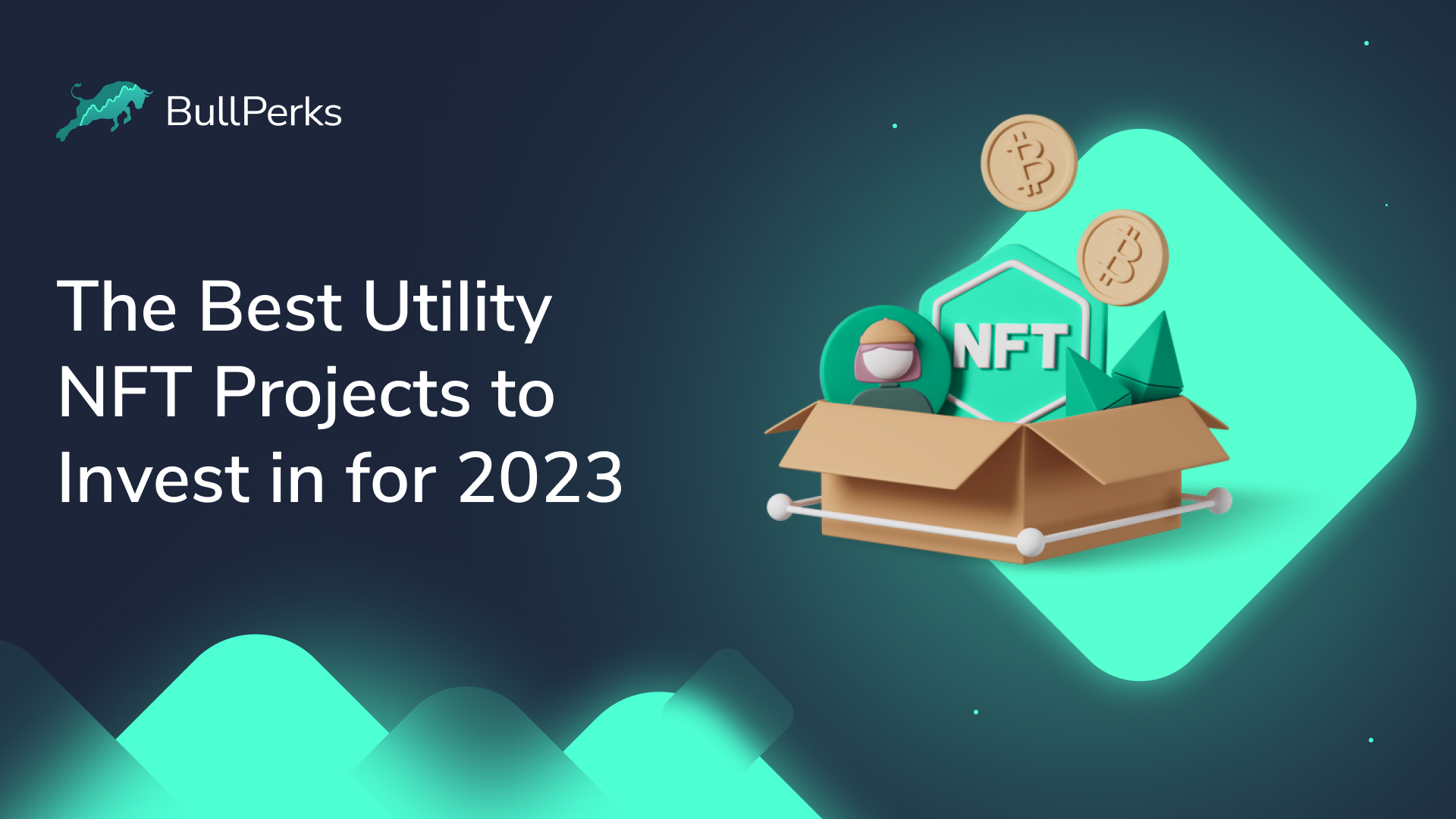 The Best Utility NFT Projects to Invest in for 2023 1 BullPerks
