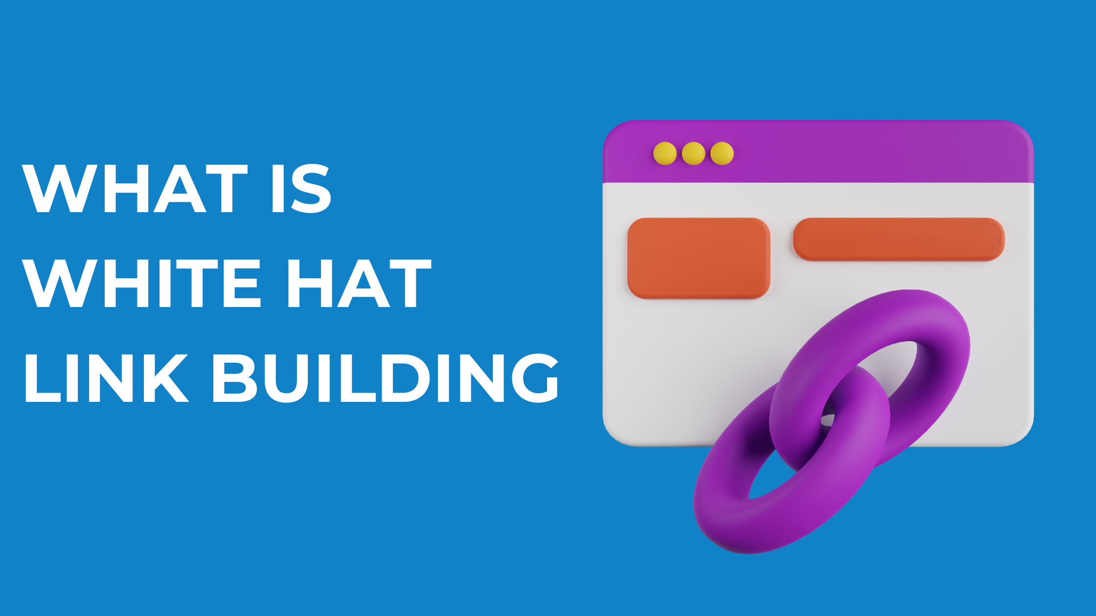 What is White Hat Link Building
