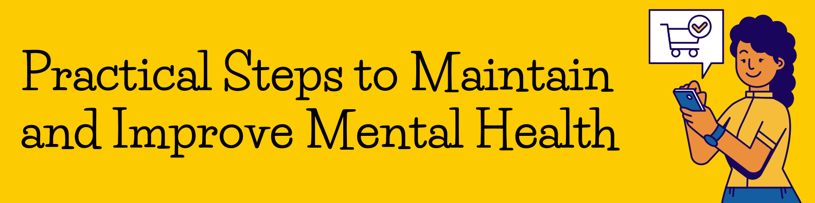 Practical Steps to Maintain and Improve Mental Health