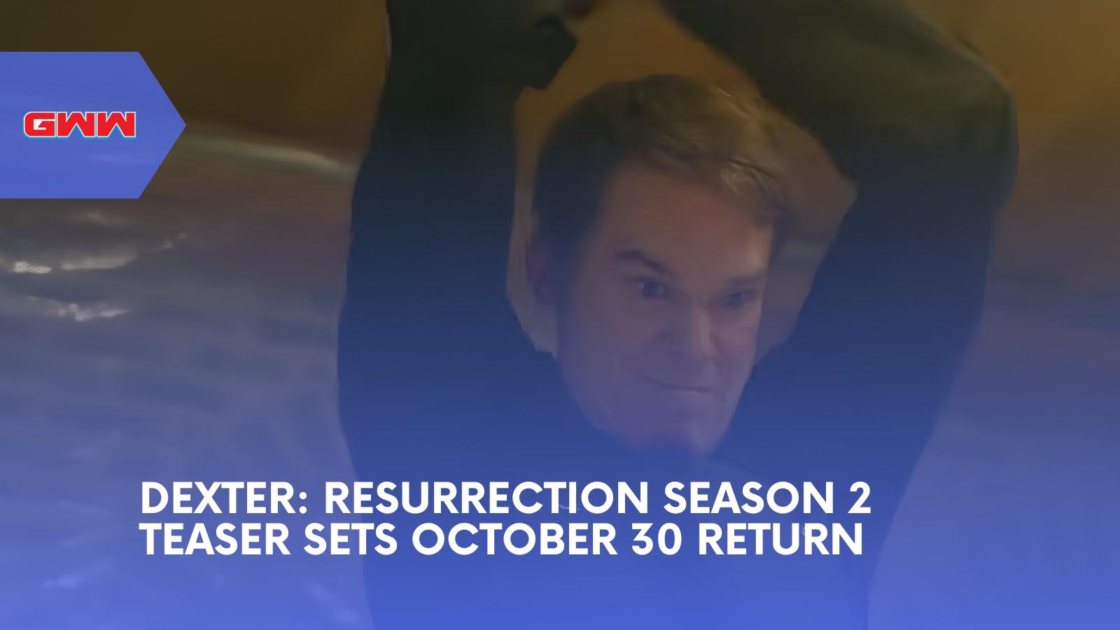 Dexter: Resurrection Season 2 Teaser Sets October 30 Return