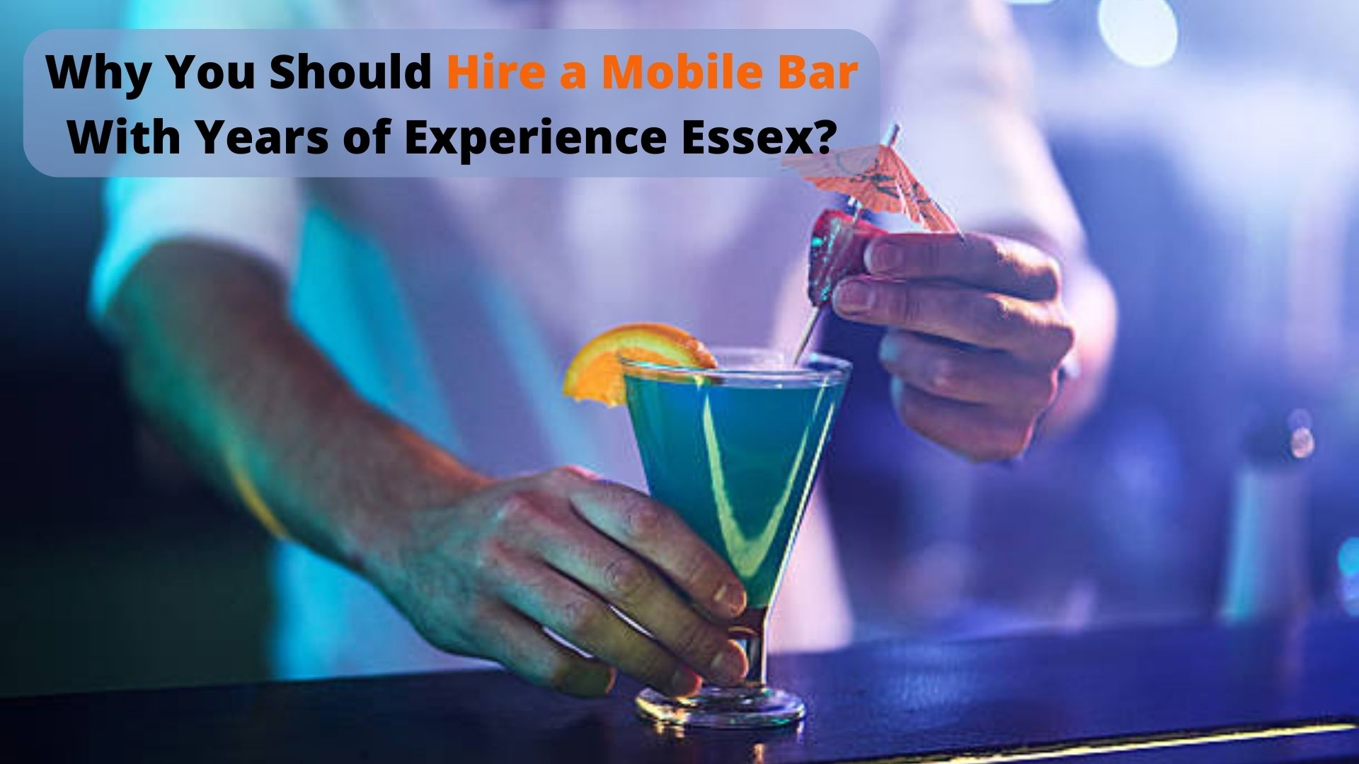 How Do Mobile Bar Hire Companies Work? -