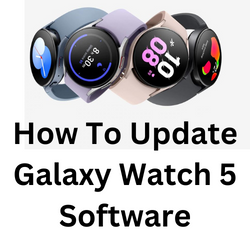 Update software and apps on your Samsung smart watch
