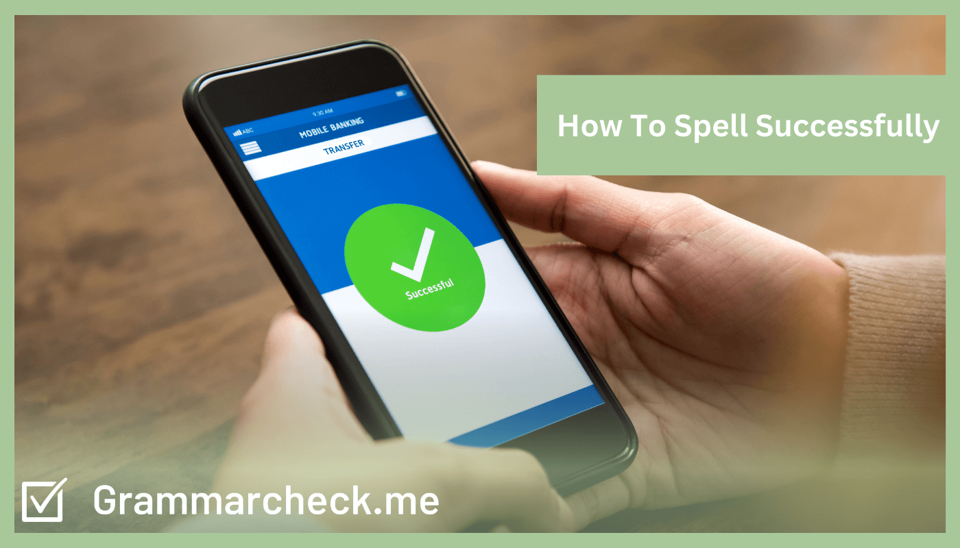 Succesfully vs Successfully Spelling