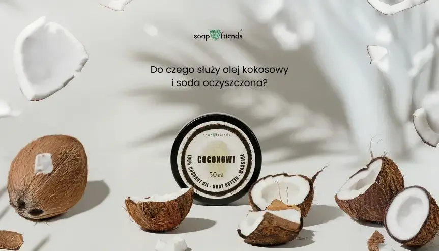 do czego służy olej kokosowy i soda oczyszczona