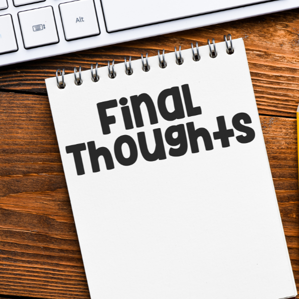 Image of a notepad that says "final thoughts" relating to the conclusion of the article about massage zero gravity lounge chairs.