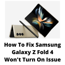 Fixing Samsung Galaxy Z Fold 4 not turning on