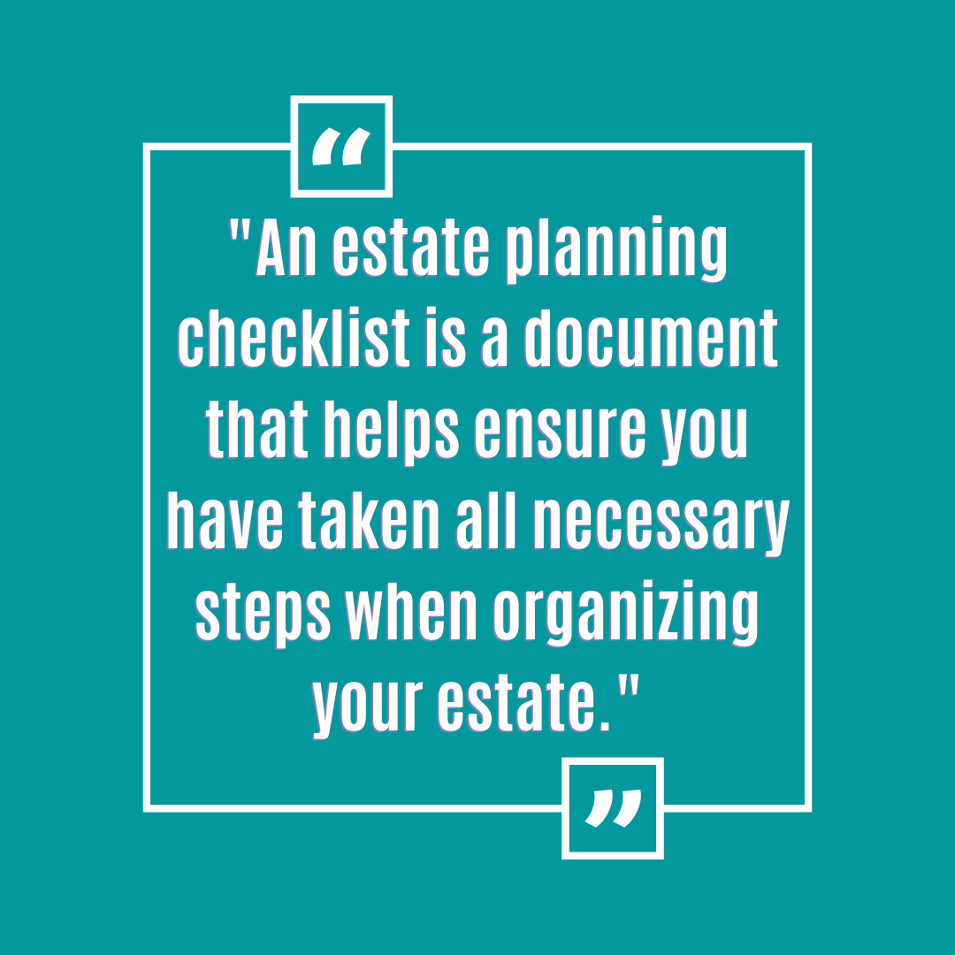 What Is An Estate Planning Checklist?