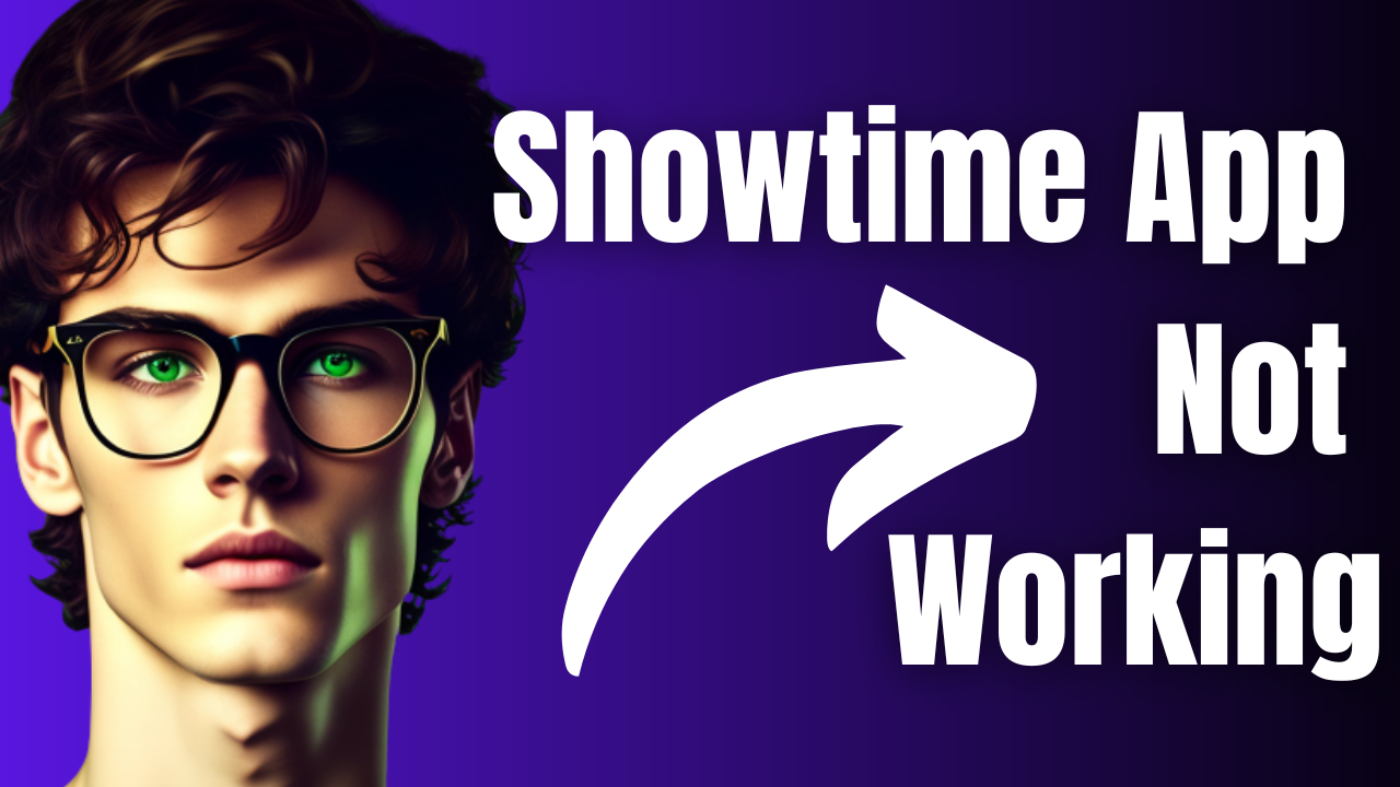 showtime not working