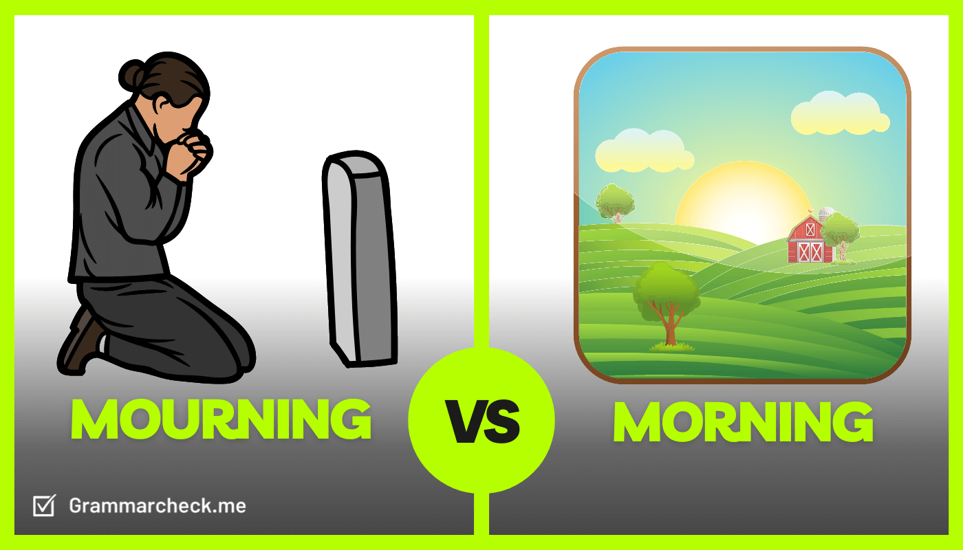 comparing the meaning of the words mourning or morning