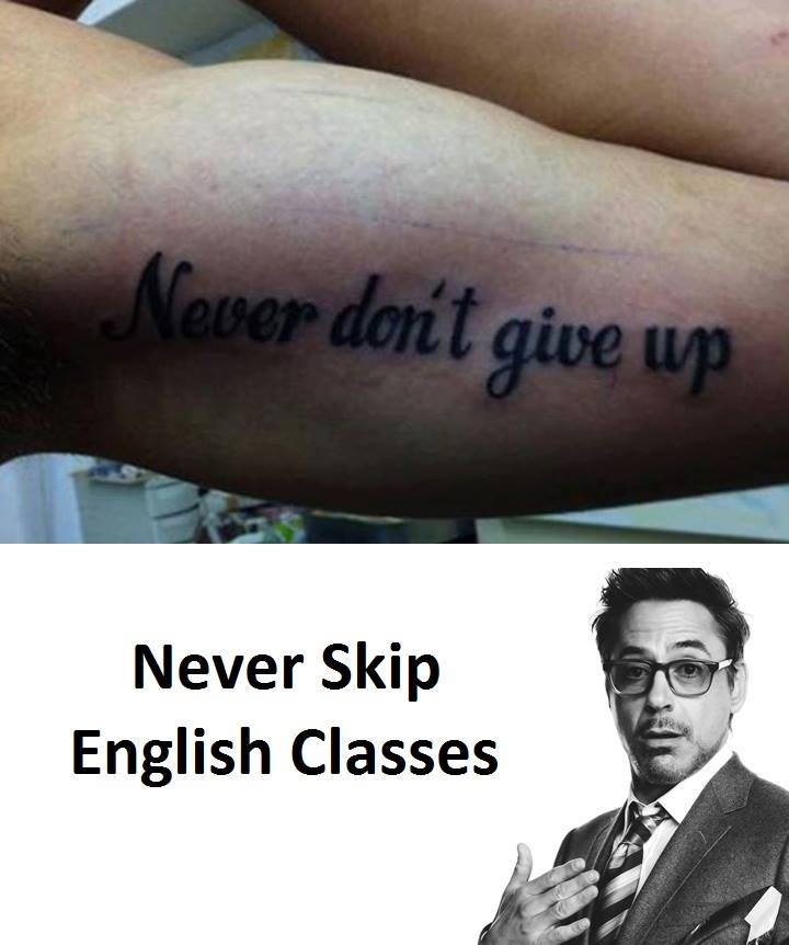 meme courtesy of Imgur - Never don't give up. Never skip English class