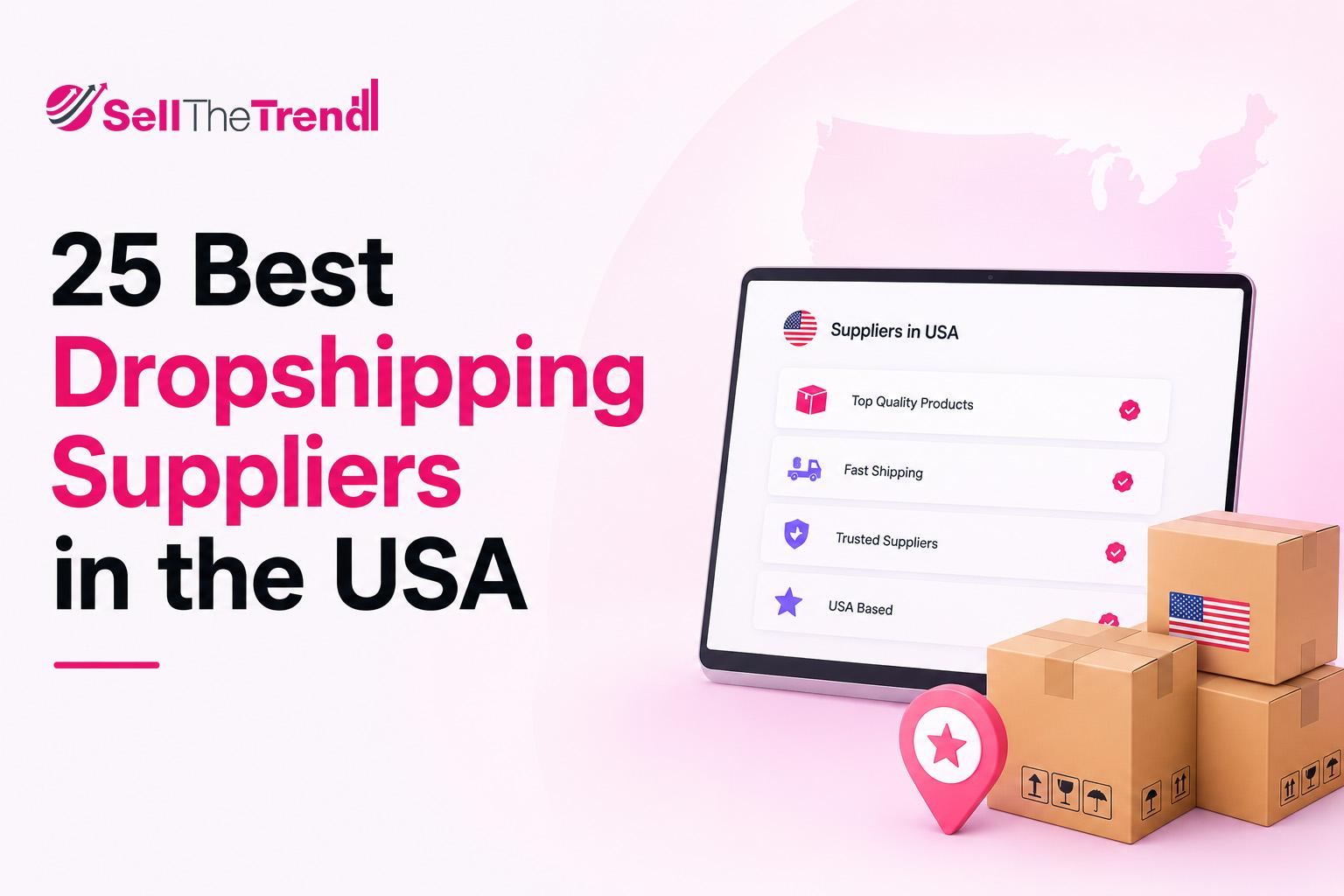 25 Best Dropshipping Suppliers in the USA