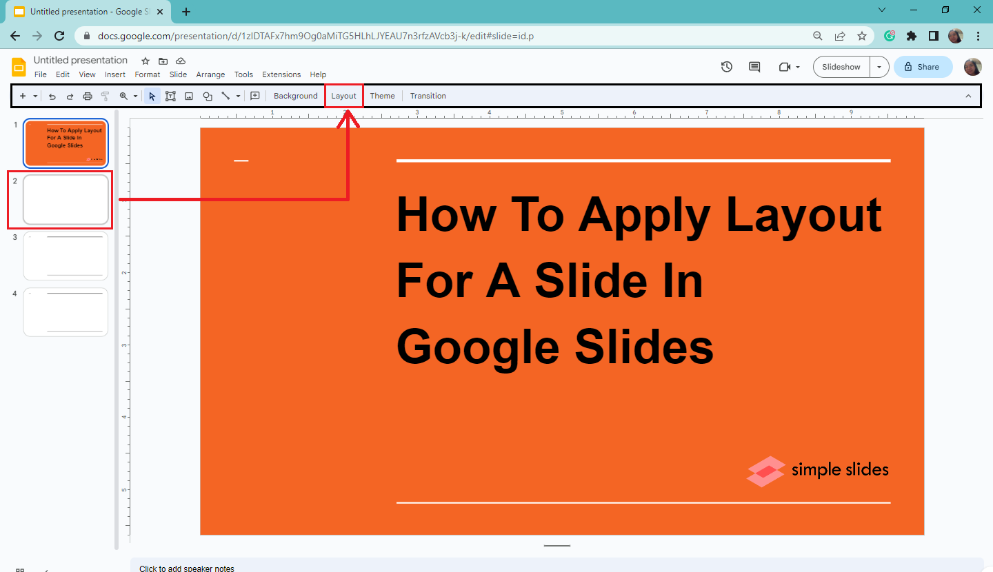 On your selected slide, avigate and select "Layout" in the toolbar section of Google Slides.