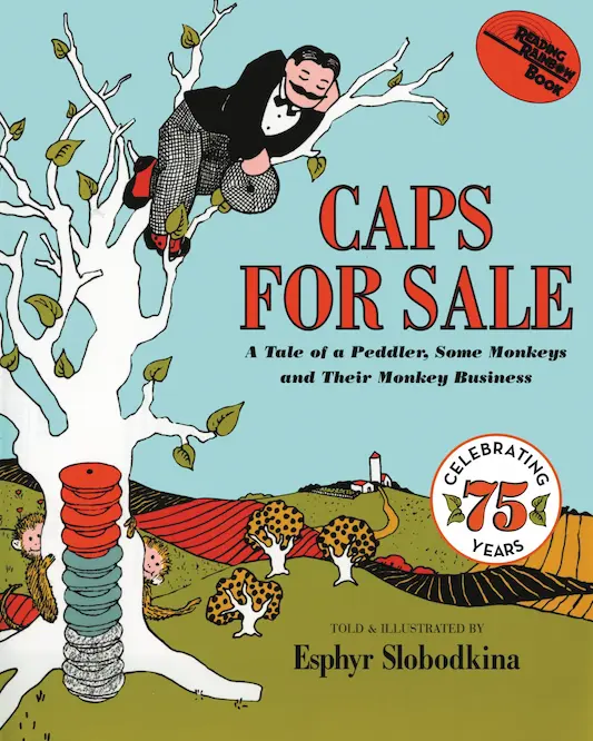 "Caps for Sale" by Esphyr Slobodkina