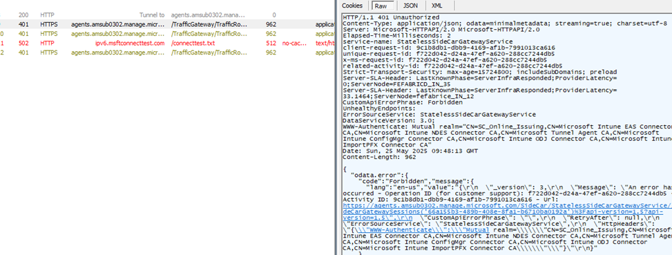 Fiddler showing 401 Forbidden/Unauthorized when connecting to agents.amsub0302.manage.microsoft.com