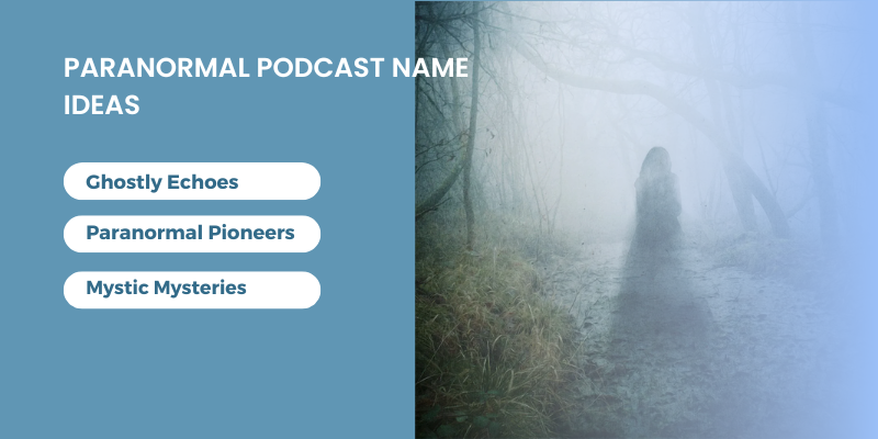 Paranormal Podcast Name Ideas