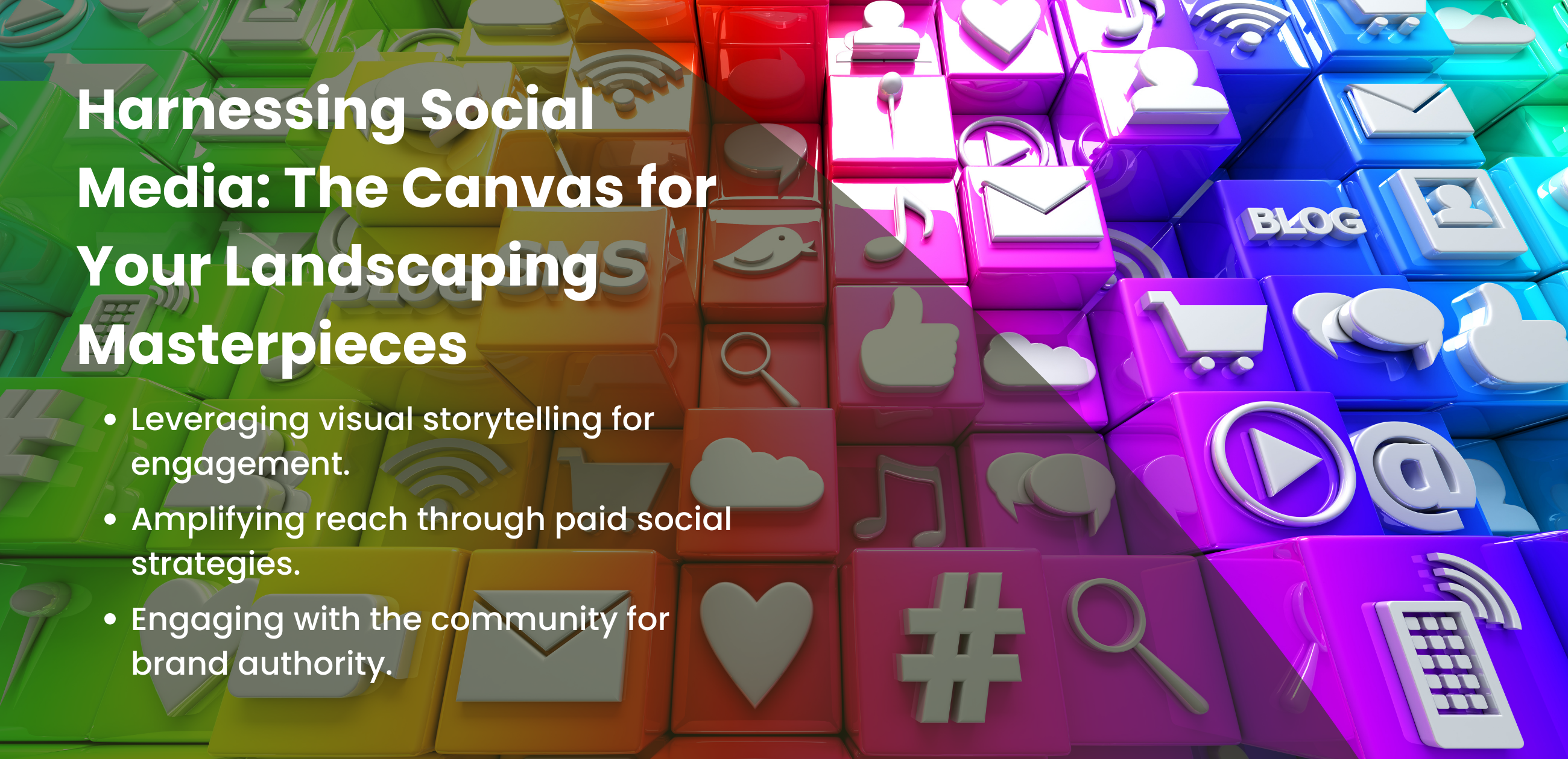 Harnessing Social Media: The Canvas for Your Landscaping Masterpieces