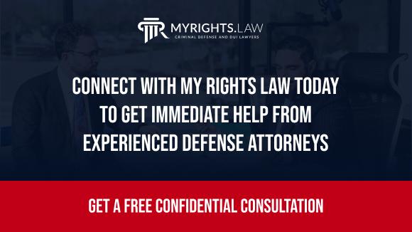 Connect With My Rights Law Today To Get Immediate Help From Experienced Defense Attorneys