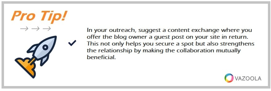 In your outreach, suggest a content exchange where you offer the blog owner a guest post on your site in return. This not only helps you secure a spot but also strengthens the relationship by making the collaboration mutually beneficial.